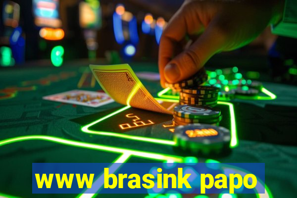 www brasink papo